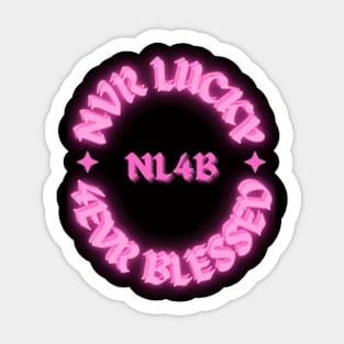Pink Never Lucky Forever Blessed Stylish Font Sticker
